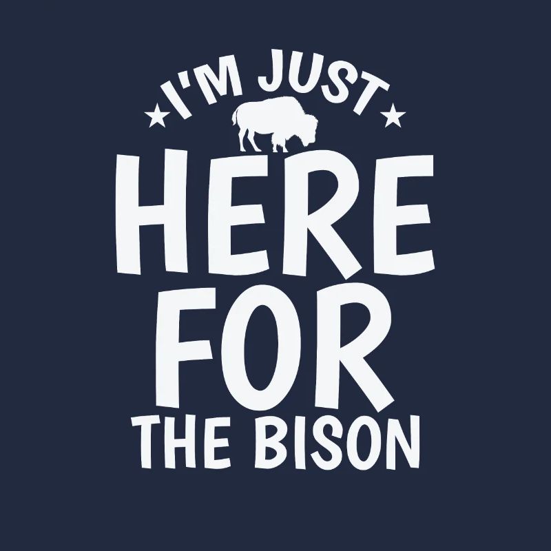 Je suis juste là pour le bison