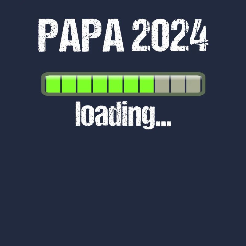 Papa 2024 Loading Vaterschaft Vater Werden Dad