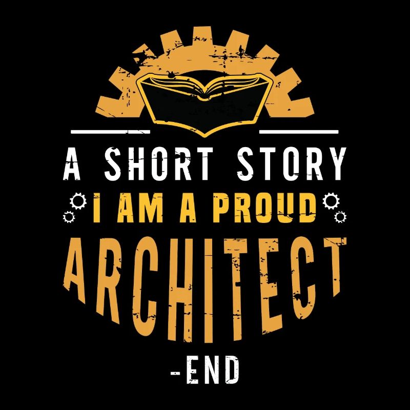 Architecte Une petite histoire Je suis fier de l’architecture
