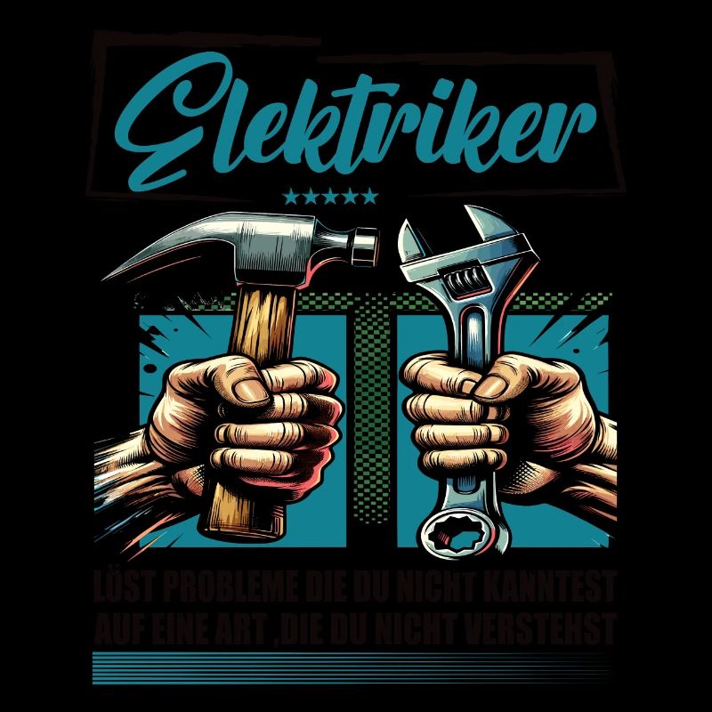 Elektriker Beruf mit lustigen Spruch