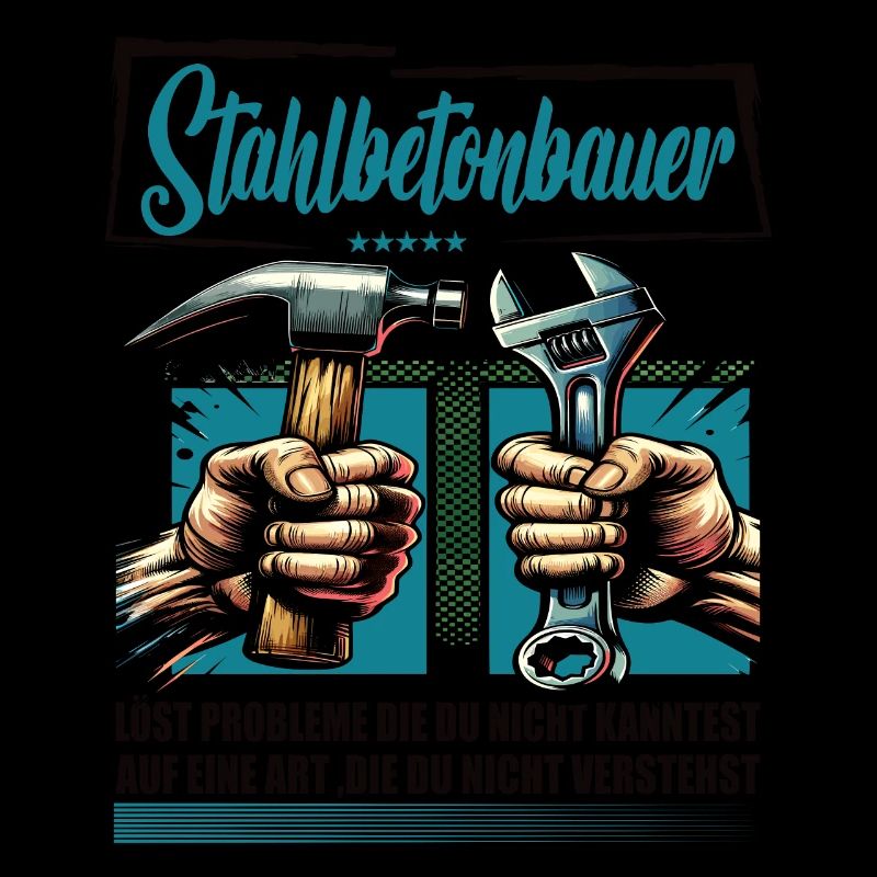 Stahlbetonbauer Beruf mit lustigen Spruch