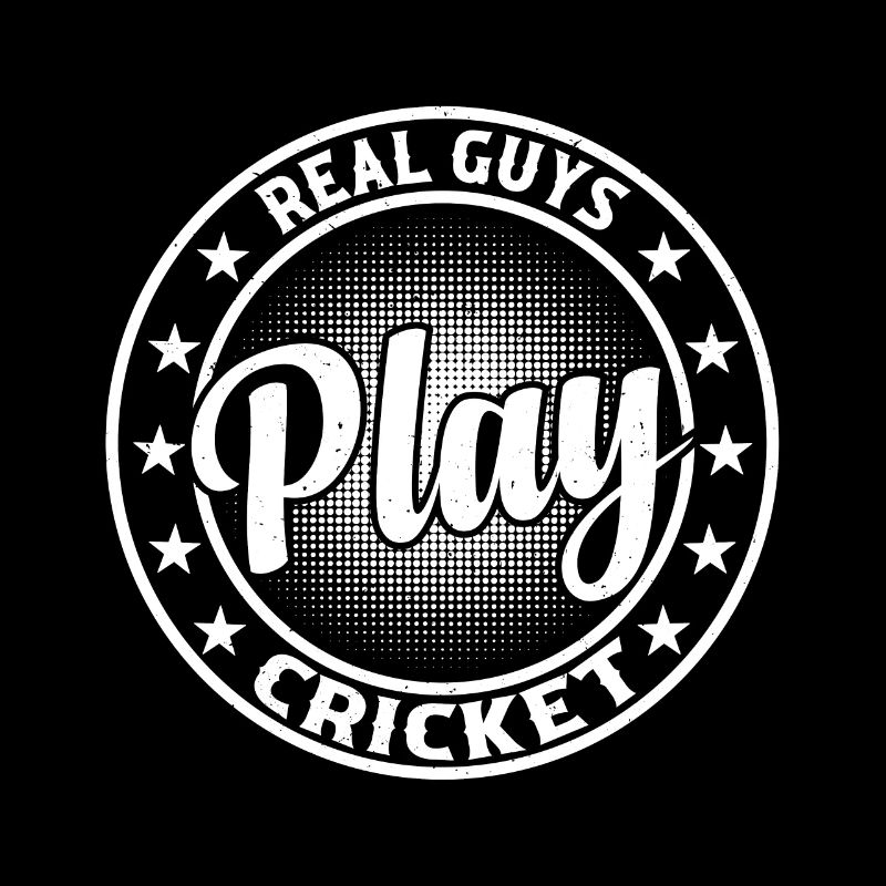 Real Guys Play Cricket - Cricketer Cricket Player