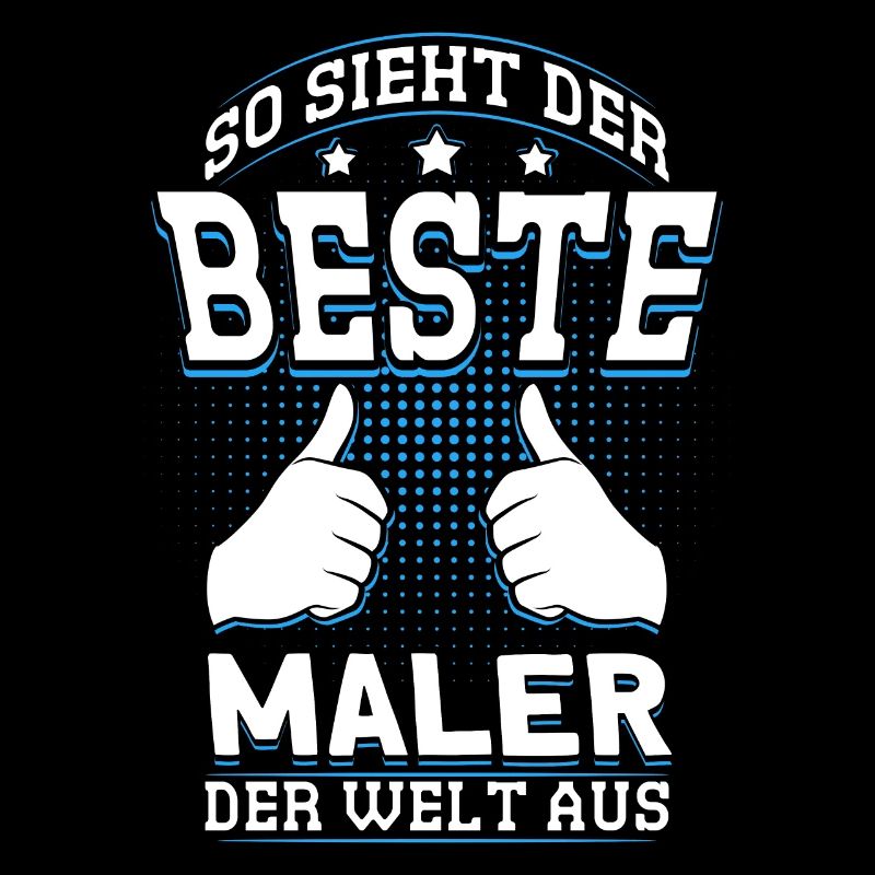 Herren So Sieht Der Beste Maler Der Welt Aus