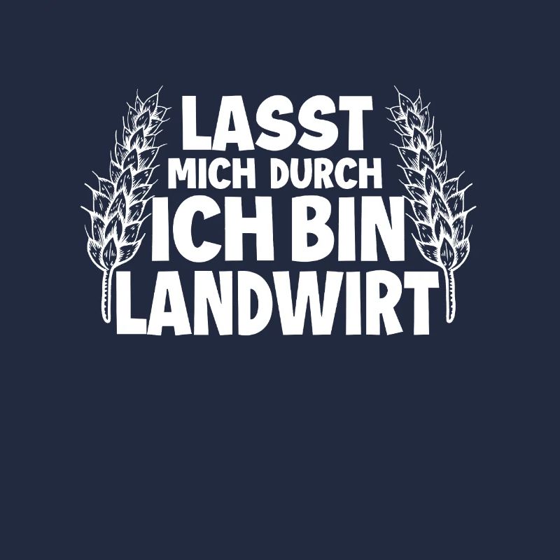 Lasst mich durch ich bin Landwirt