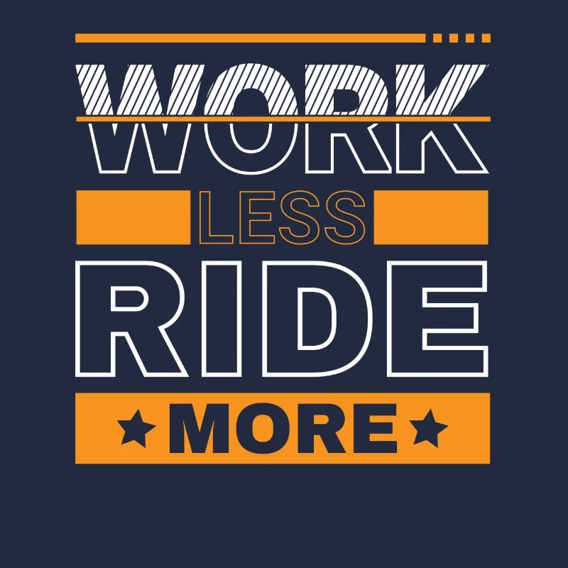 Work Less Ride More - Die Freiheit Der Straße