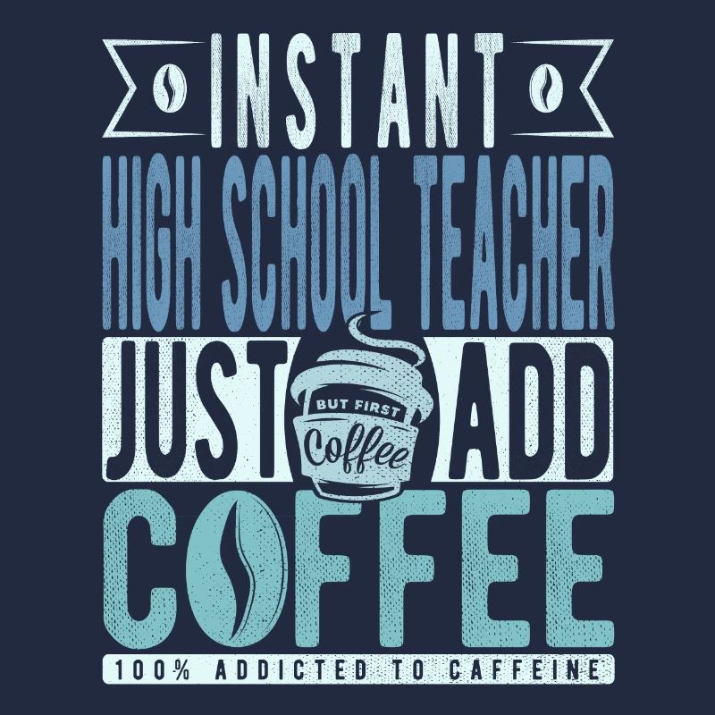 Professeur de lycée instantané Il suffit d’ajouter du café
