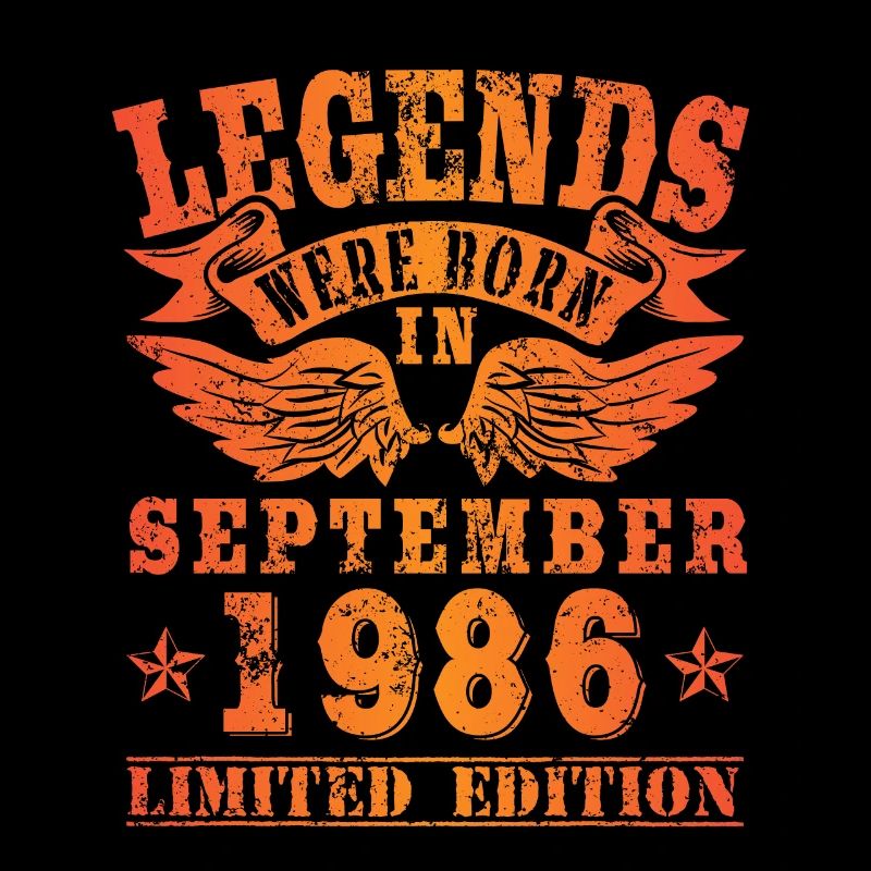 Legends were born in September 1986 Geburtstag