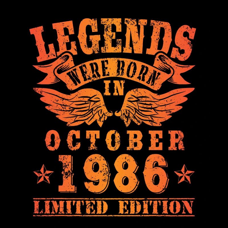 Legends were born in Oktober 1986 Geburtstag