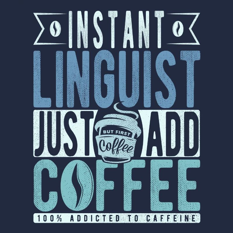 Instant Linguist Il suffit d’ajouter du café