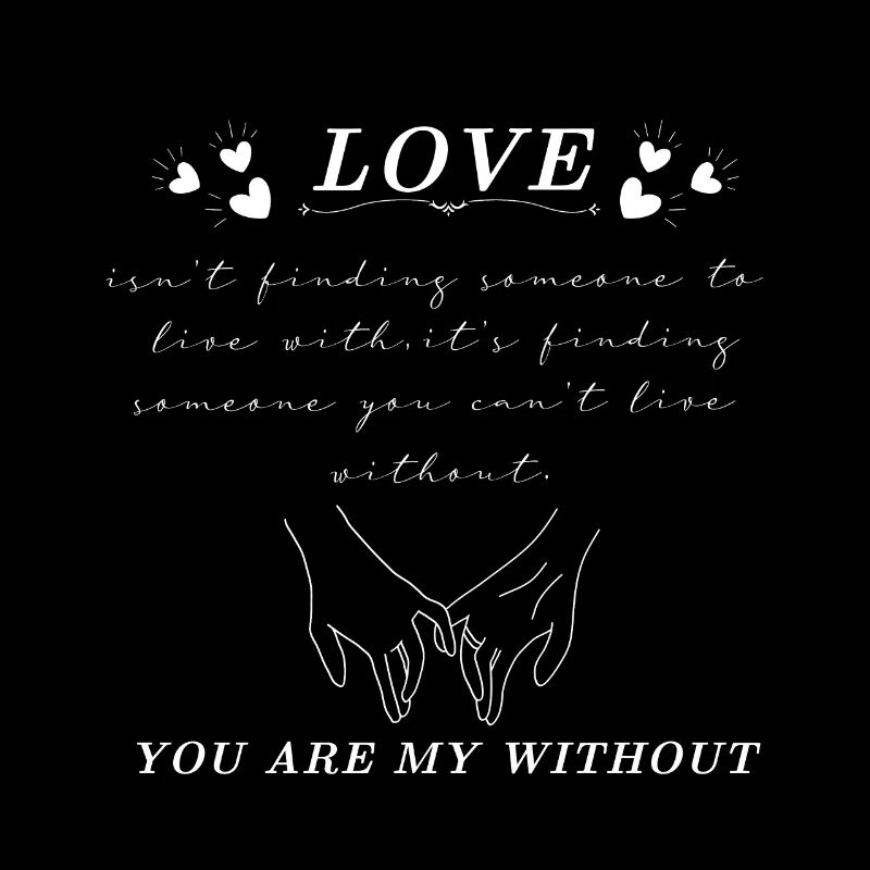 Love Isn't Finding Someone To Live With