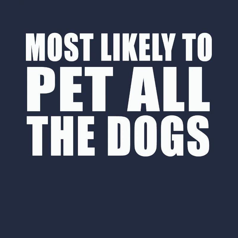 Le Plus Susceptible De Caresser Tous Les Chiens Mignon Drôle
