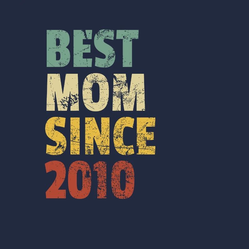 Beste Mutter seit 2010 Muttertags-Slogan-Zitat