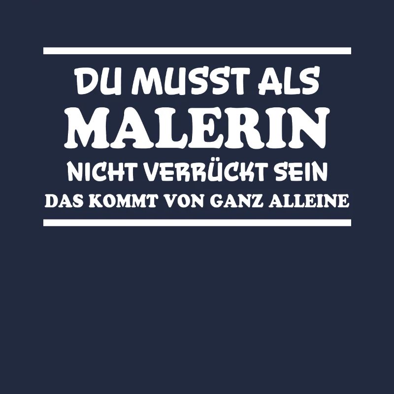 Malerin Spruch Malermeister Beruf Malerin Geschenk