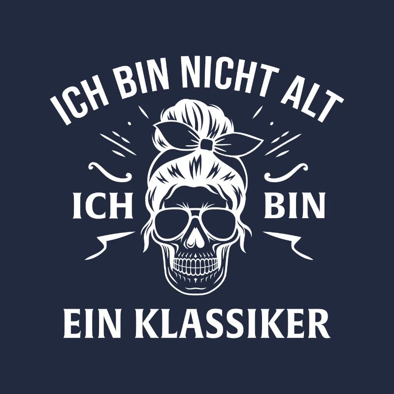Ich bin nicht alt ich bin ein klassiker