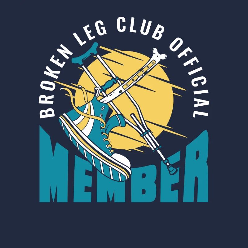 Broken Leg Club Official Member Broken Bone Bone