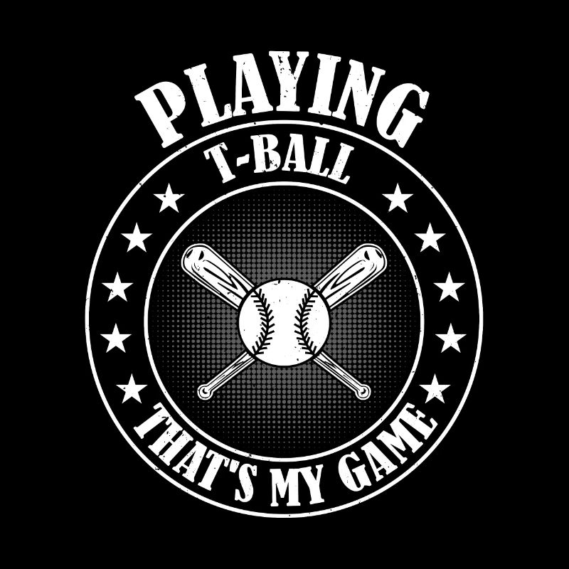 Tee-ball Player - Playing T-Ball that's my game