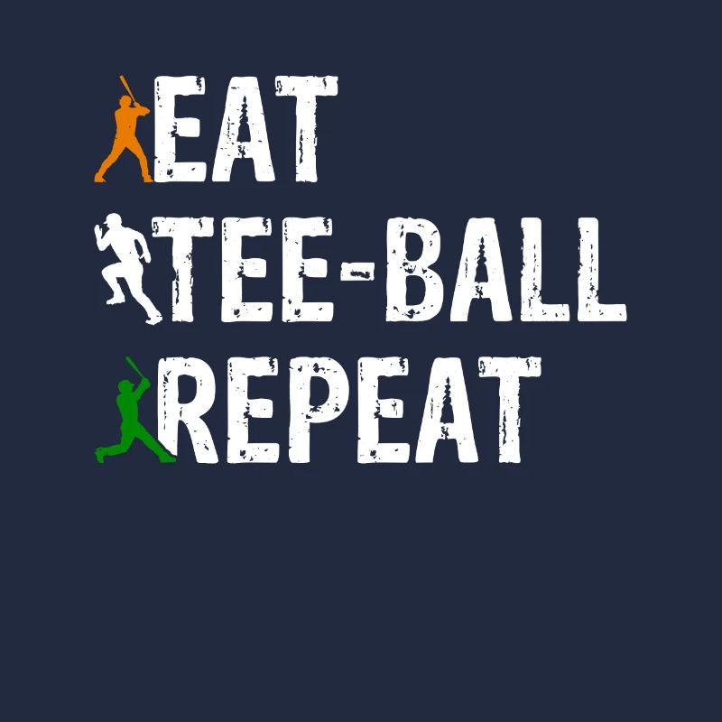 Eat Tee-ball Repeat - Tee-ball Player