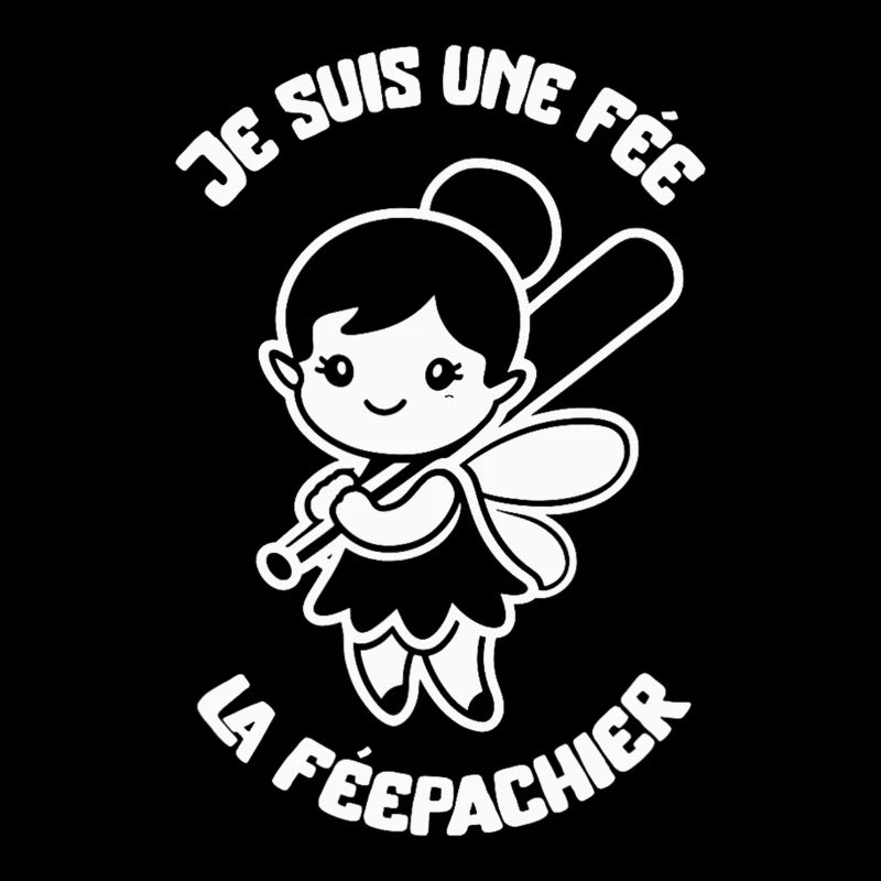 Je suis une fée la féepachier féé - Humour Girly