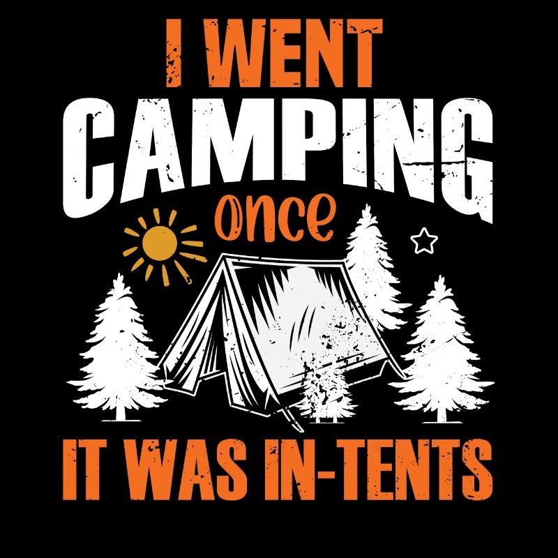 Ich war einmal campen... Es war In-Tents!