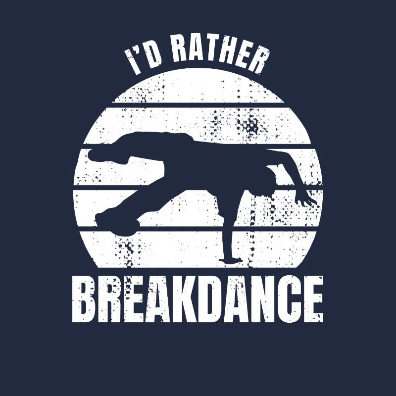 I'd Rather Breakdance