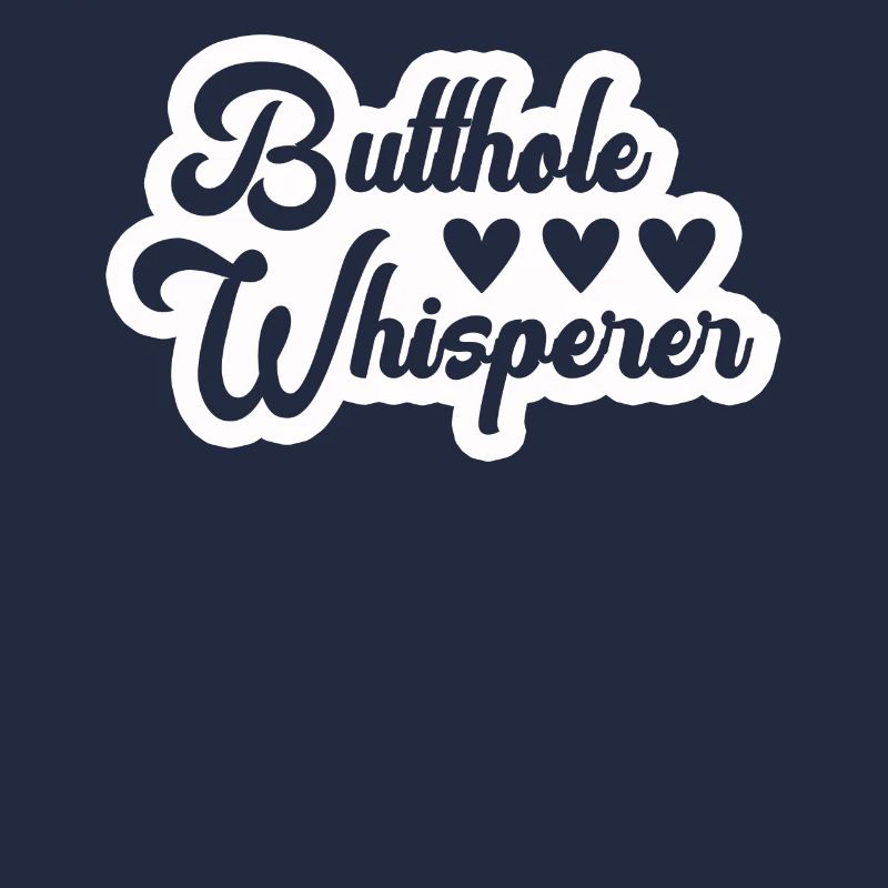 Butthole Whisperer