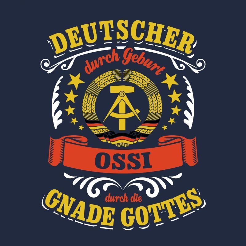Deutscher durch Geburt Ossi durch die Gnade Gottes