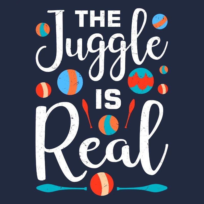 Funny juggling saying