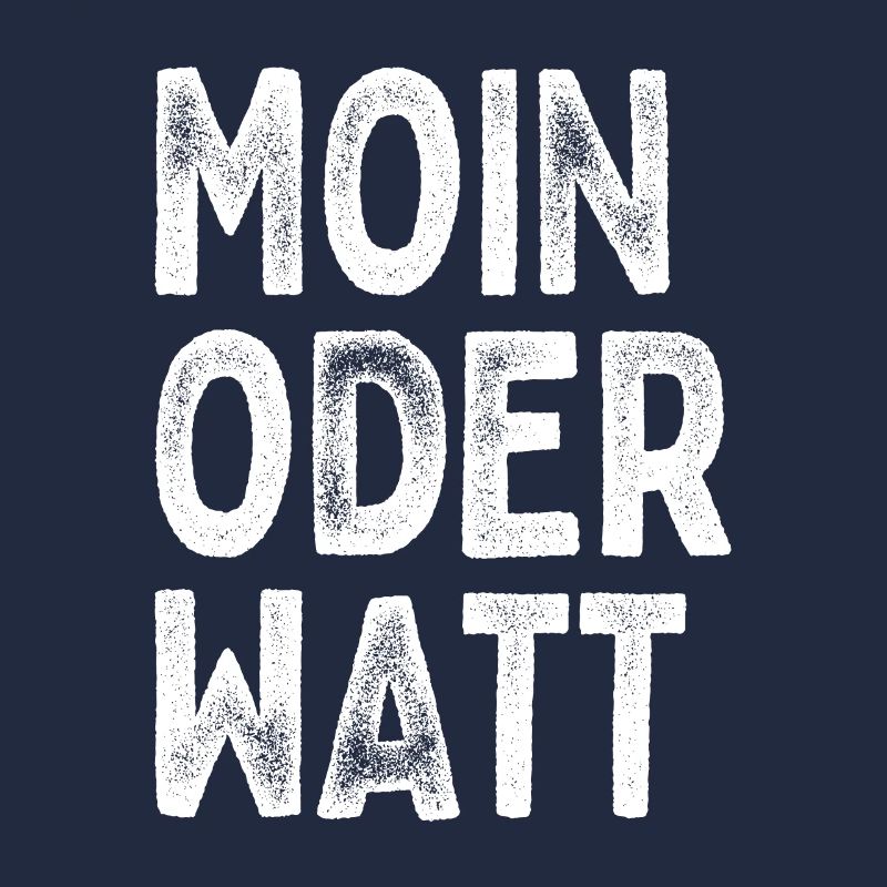 Moin Oder Watt Ruhrgebiet Ruhrpott Hamburg Moin