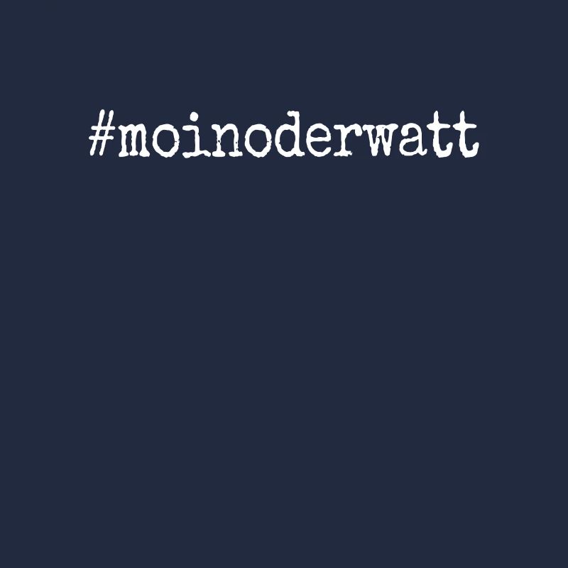 Moin Oder Watt Ruhrgebiet Ruhrpott Hamburg Moin