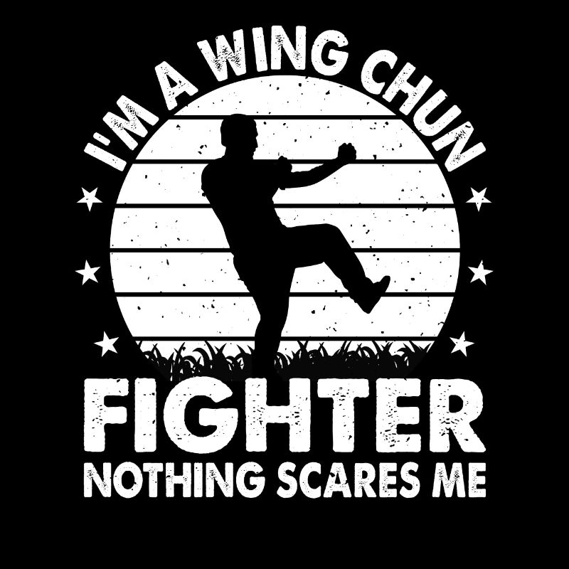 I'm a Wing Chun Fighter nothing scares me - Wing C