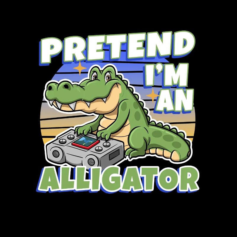 Pretend I'm An Alligator