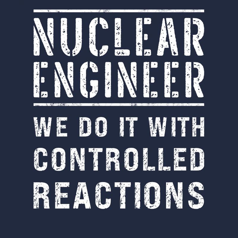 Funny Nuclear Engineer