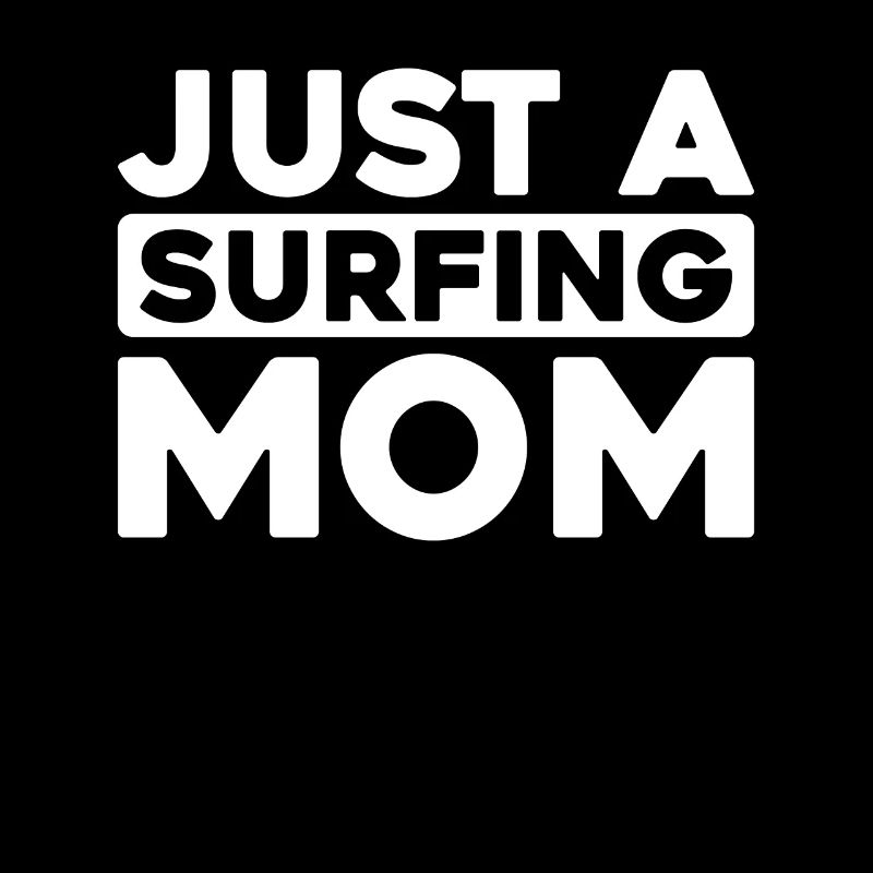 Surfeur Surfen Juste une maman surfeuse