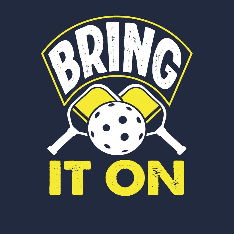 Pickleball Bring It On Motiv