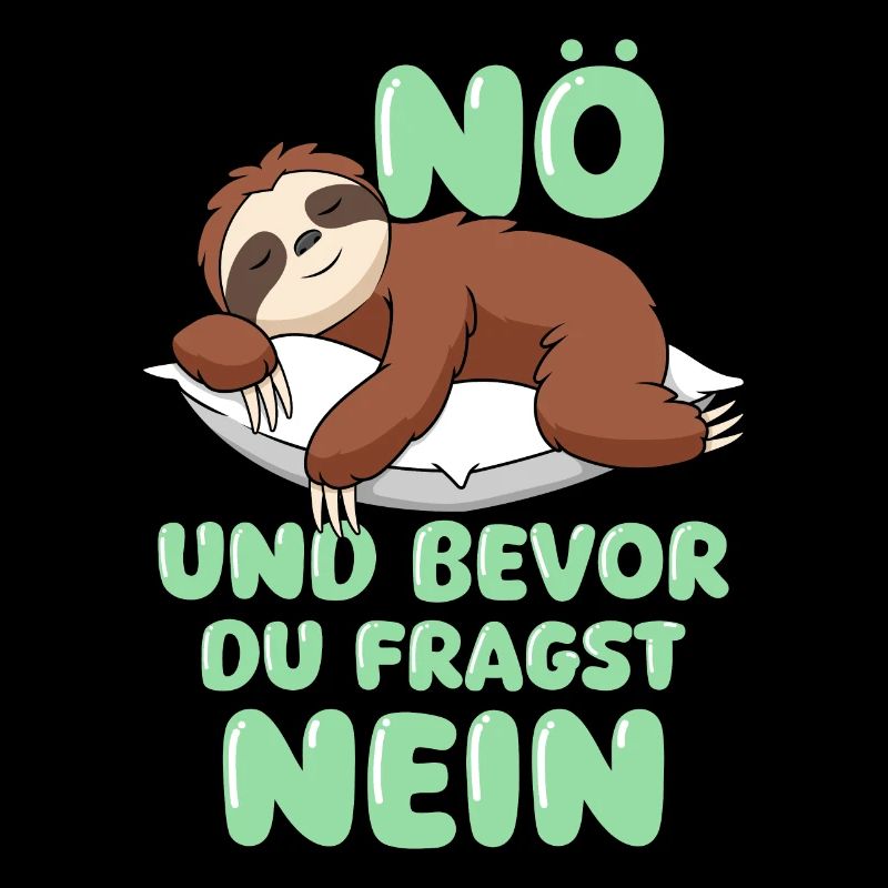 Nö Und Bevor Du Fragst Nein
