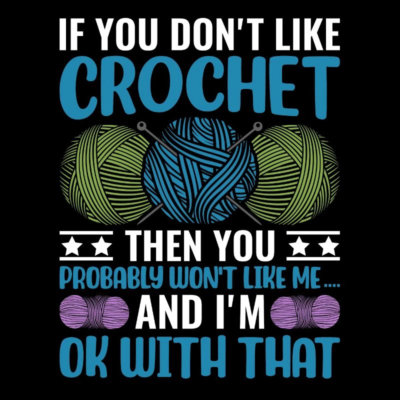 Si vous n’aimez pas le crochet, vous n’aimerez probablement pas