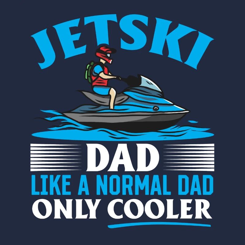 Jetski Dad comme un papa normal juste plus cool - Jetski