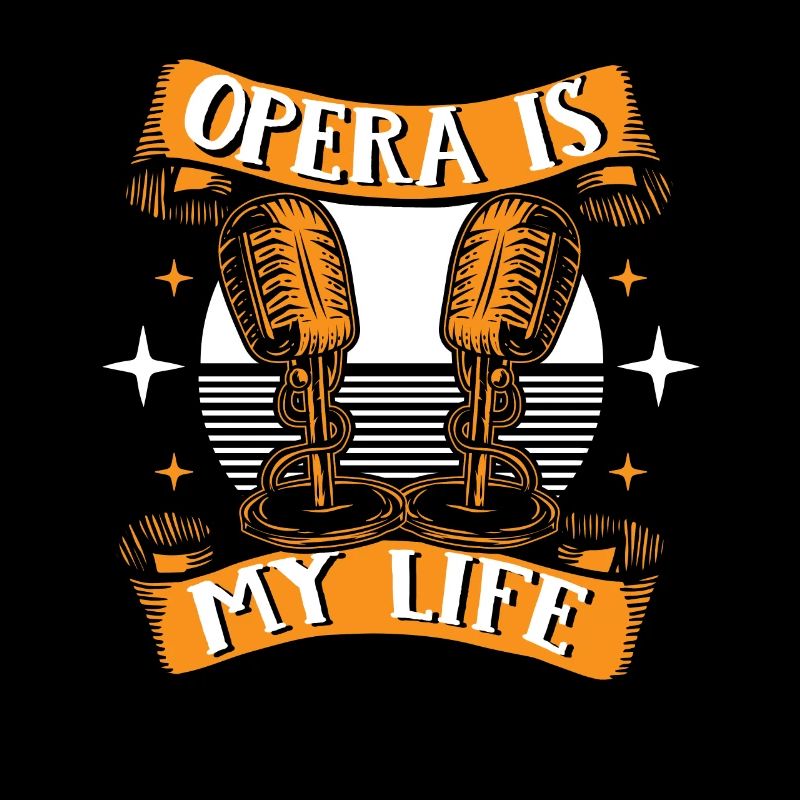 L’opéra est ma vie Opéra Chanteur Lover Opéra