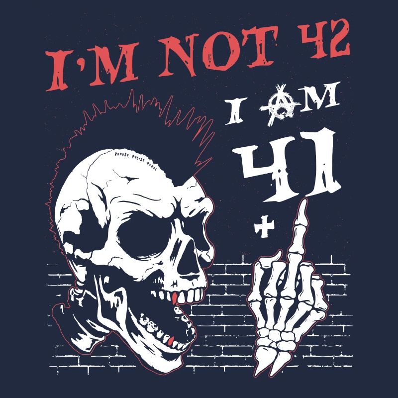 Ich bin 41 plus Mittelfinger - 42. Geburtstag