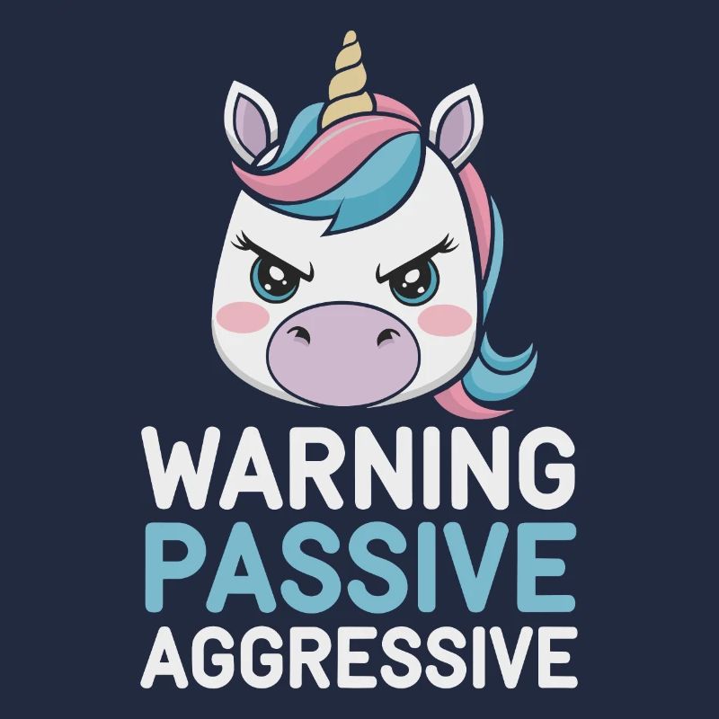 Warnung Passiv Aggressiv Einhorn