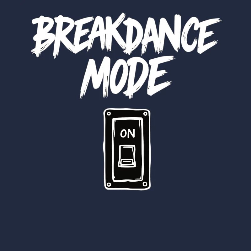 Breakdance Mode On Breakdance Breakdancing
