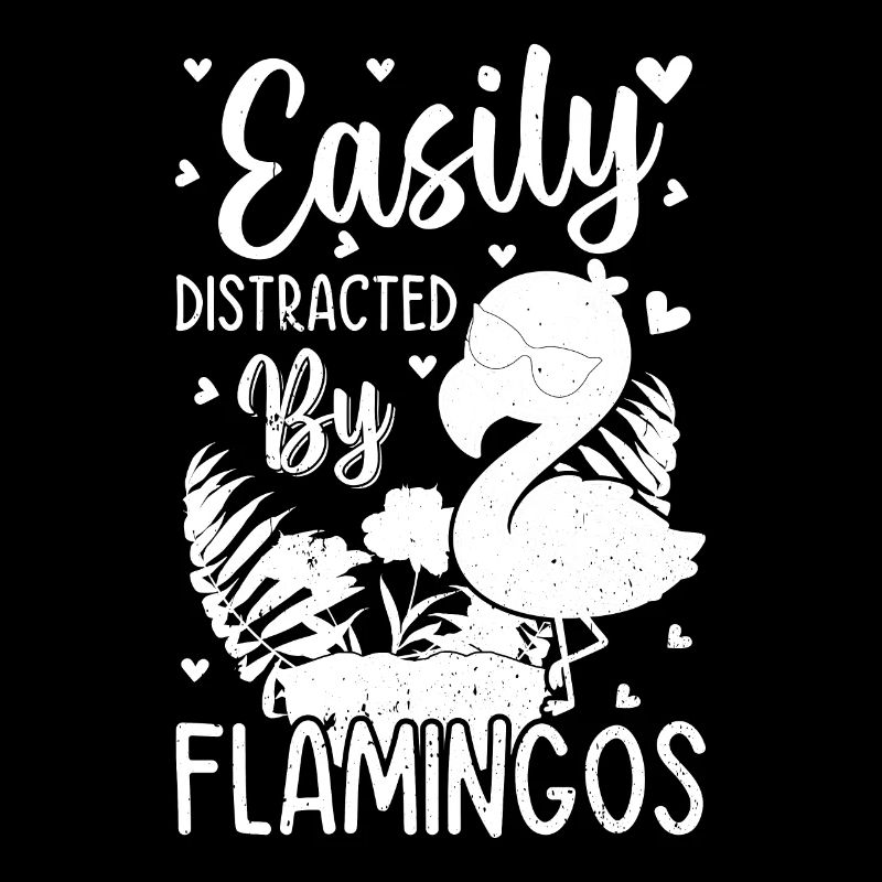 Flamingo Lover - Easily distracted by flamingos