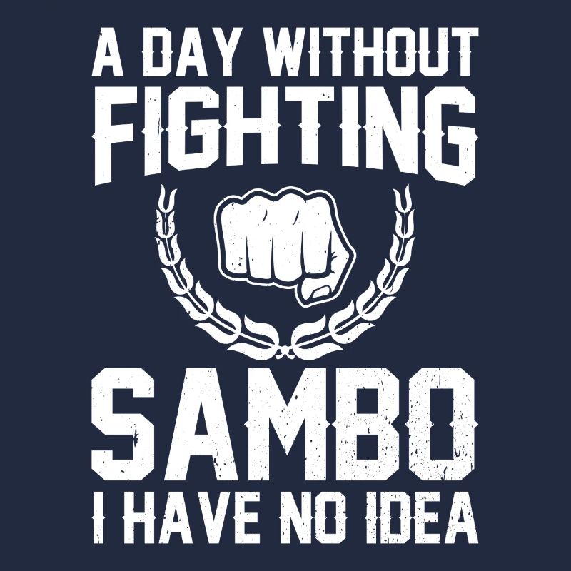 Un jour sans combattre Sambo, je n’en ai aucune idée...