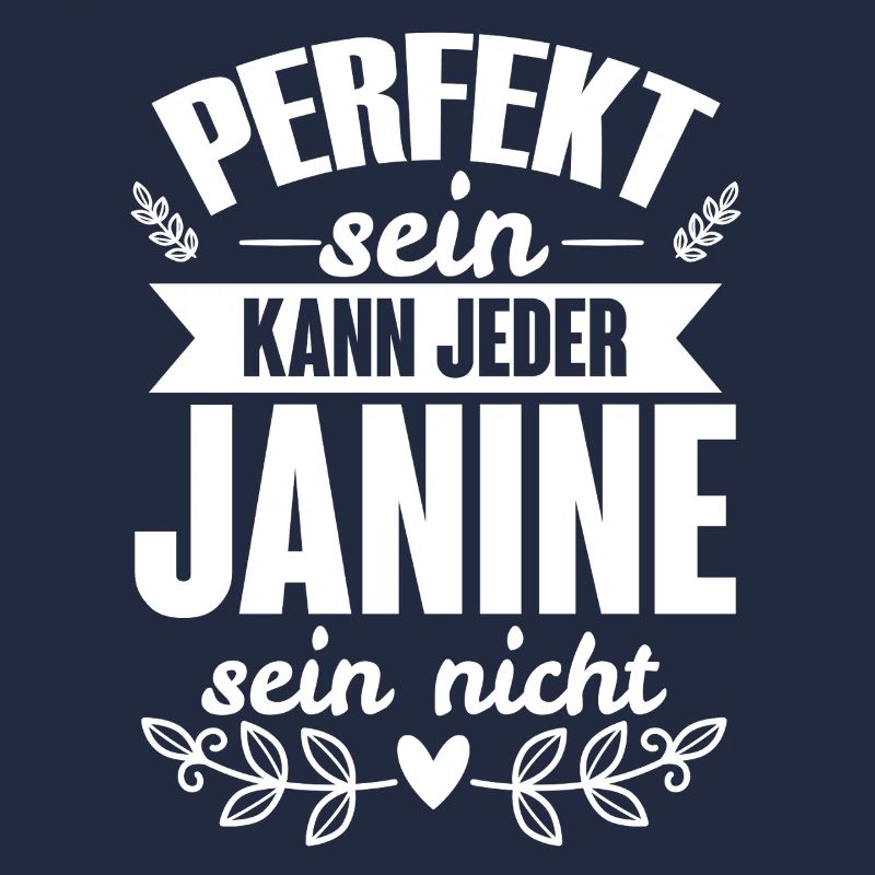 Janine - Perfekt Sein Kann Jeder Janine Sein Nicht