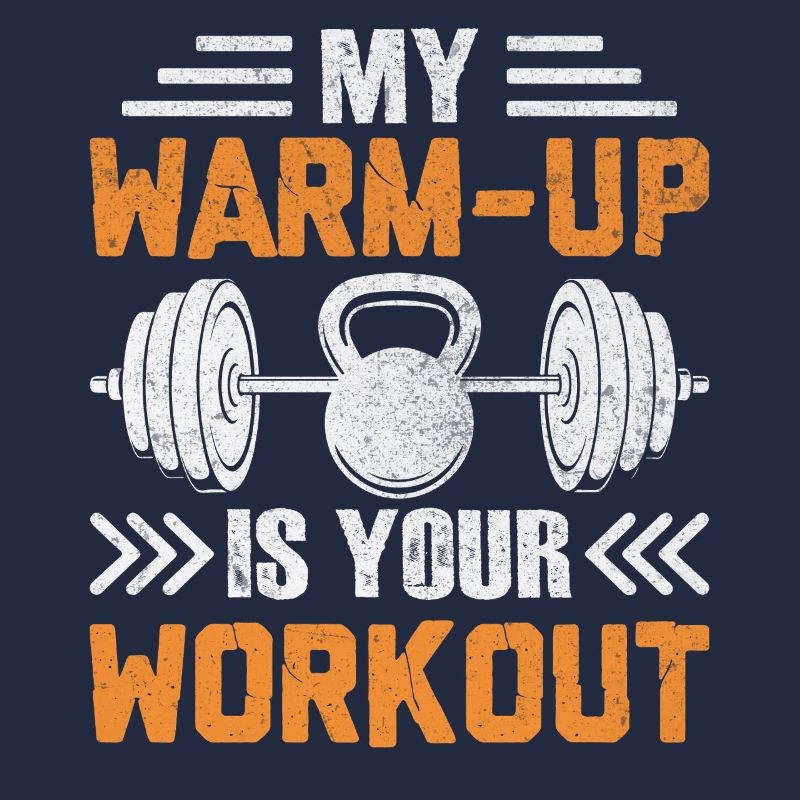 My warm-up is your workout