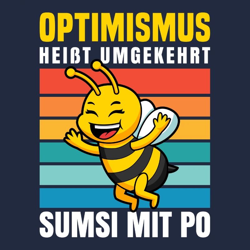 Optimismus Sumsi Mit Po Imker Bienen Honig Spruch