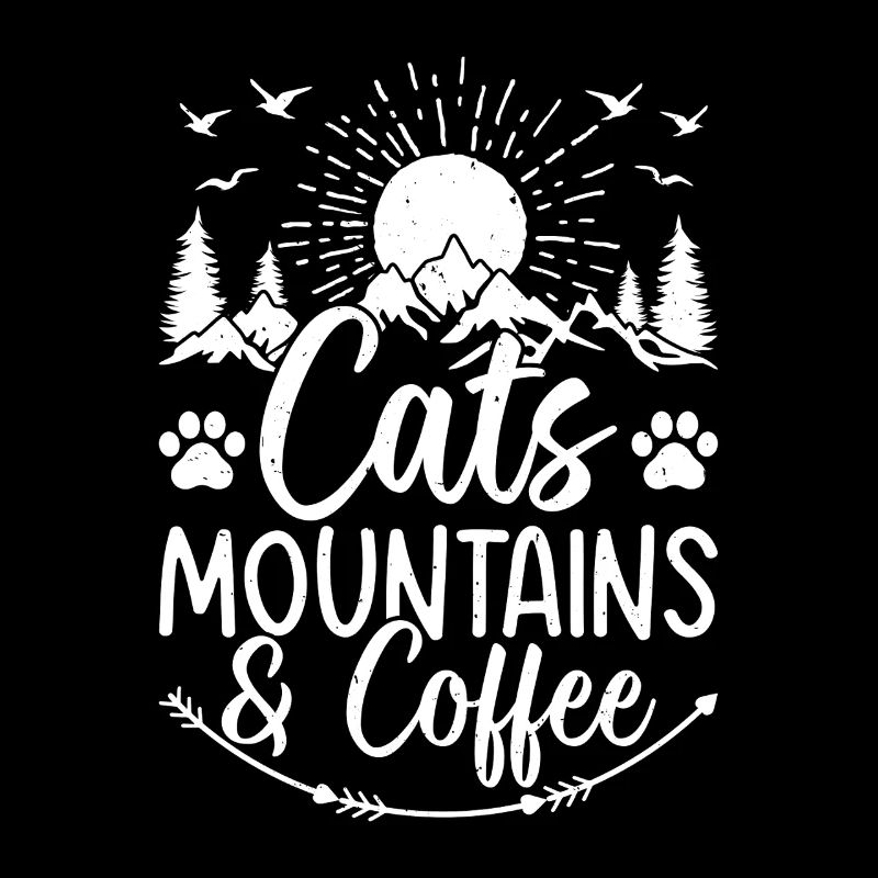 Cats, Mountains & Coffee - Mountain Hiking Lover