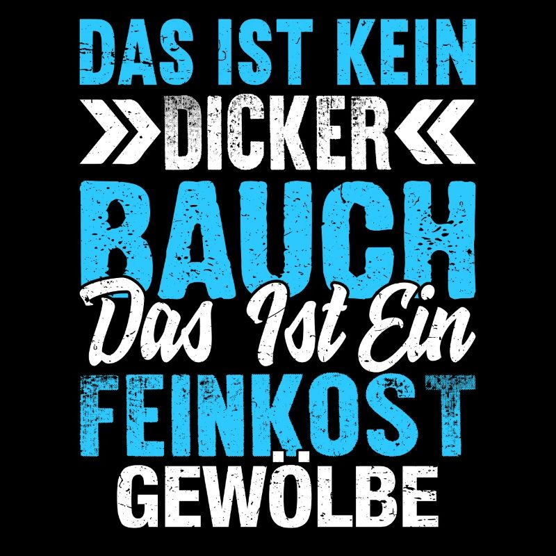 Feinkostgewölbe Fun Shirt – Kein dicker Bauch