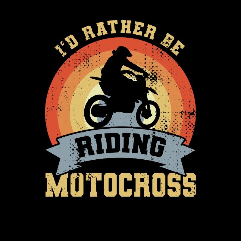 I'd Rather Be Riding Motocross