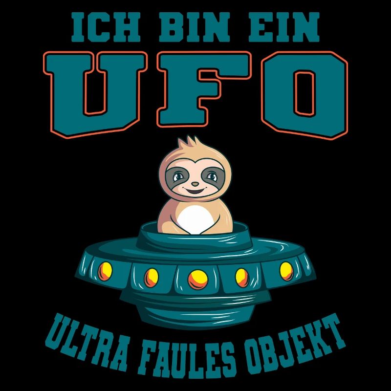 Ich Bin Ein UFO Ultra Faules Objekt Faultier Alien